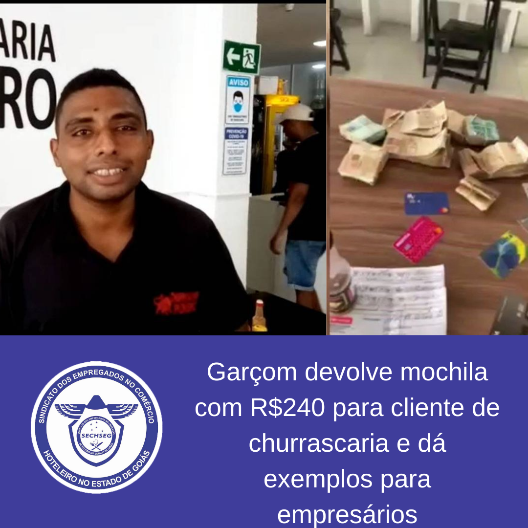 Você está visualizando atualmente Garçom devolve mochila com R$ 240 mil para cliente e dá exemplo para empresários